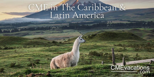 CME Anywhere - Caribbean & Latin America | Fall Sept, Oct, Nov, 2025 | Outpatient Medicine