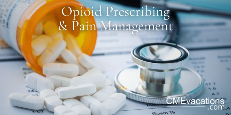 Online CME: Opioid Prescribing and Pain Management