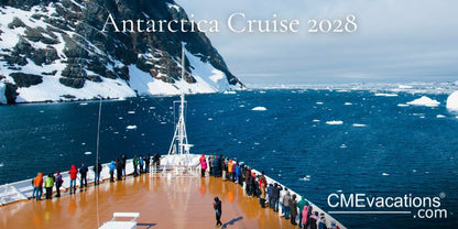 CME Conference - Antarctica Cruise | Jan 7-18, 2028 | Outpatient Medicine